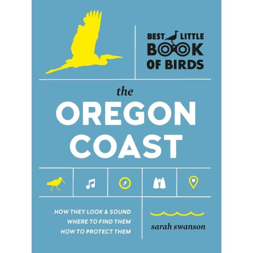Birds of the Oregon Coast -- Sarah Swanson